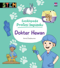 Image of Ensiklopedia profesi impianku : Dokter hewan