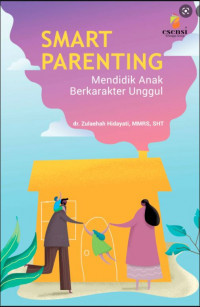 Image of Smart Parenting Mendidik Anak Berkarakter Unggul