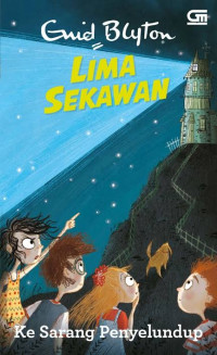 Image of Lima sekawan : Ke sarang penyelundup